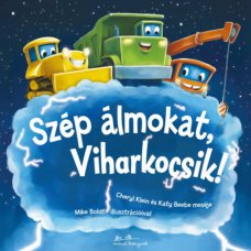 Szép álmokat, Viharkocsik! -  Londoni Készleten